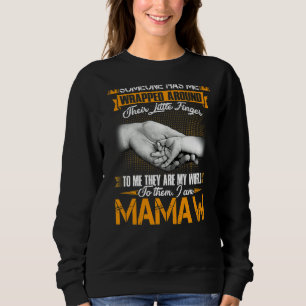 Someone Has Me Wrapped Around Their Little Finger  Sweatshirt