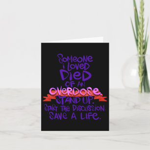 Someone I Love Died Of An Overdose 1 Card