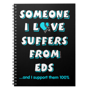 Someone I Love...EDS Notebook