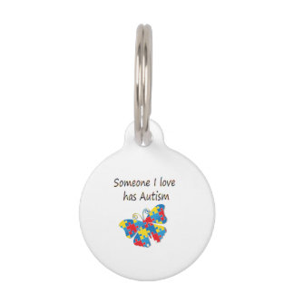 Someone I love has autism (multi) Pet Tag