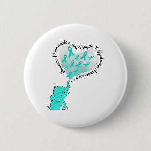 Someone I Love Needs A Cure Fragile X Syndrome Awa 6 Cm Round Badge