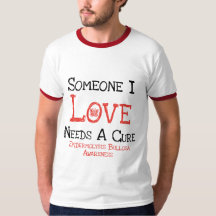 Someone I Love Needs a Cure Shirt