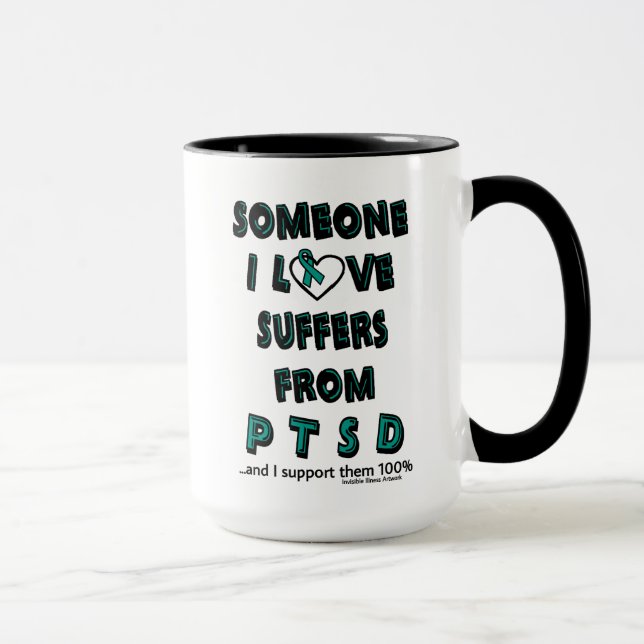 Someone I Love...PTSD Mug (Right)