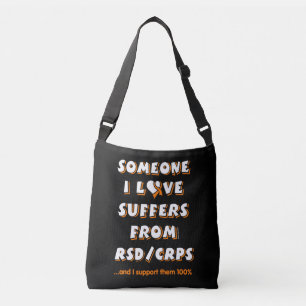 Someone I Love...RSD/CRPS Crossbody Bag