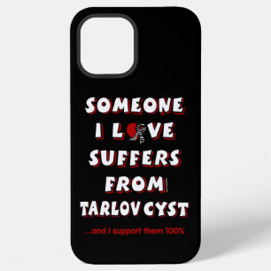 Someone I Love...Tarlov Cyst iPhone 12 Pro Max Case