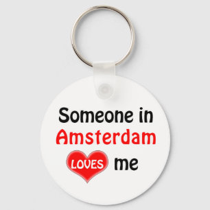 Someone in Amsterdam loves me Key Ring