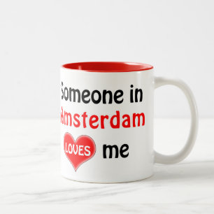 Someone in Amsterdam loves me Two-Tone Coffee Mug
