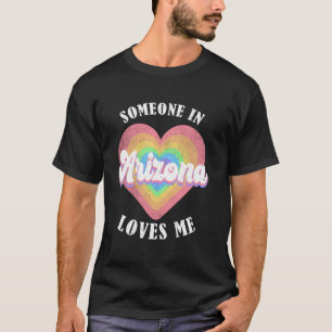 Someone In Arizona Loves Me Heart Retro Groovy T-Shirt