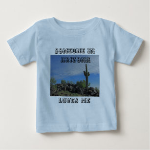 Someone in Arizona Loves Me Saguaro Cactus Photo Baby T-Shirt