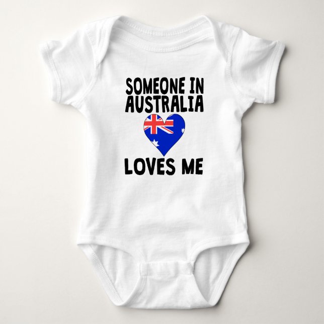 Someone In Australia Loves Me Baby Bodysuit (Front)