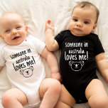 Someone In Australia Loves Me Cute Baby Austra Baby Bodysuit<br><div class="desc">This cute Someone In Australia Loves Me design featuring the Australian Koala makes a great gift idea for anyone with family in Australia.</div>