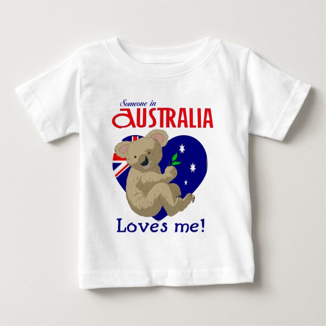 Someone in Australia Loves Me  Koala Baby T-Shirt (Front)