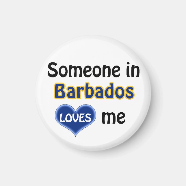 Someone in Barbados loves me Magnet (Front)