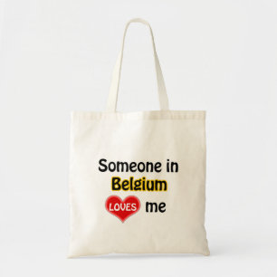 Someone in Belgium loves me Tote Bag