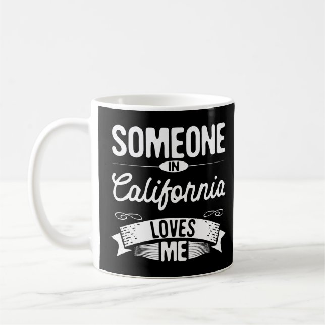Someone in California Loves Me CA Travelling Trave Coffee Mug (Left)