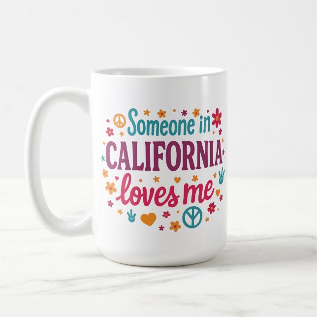 Someone in California Loves Me Funny Gifts Coffee Mug (Left)