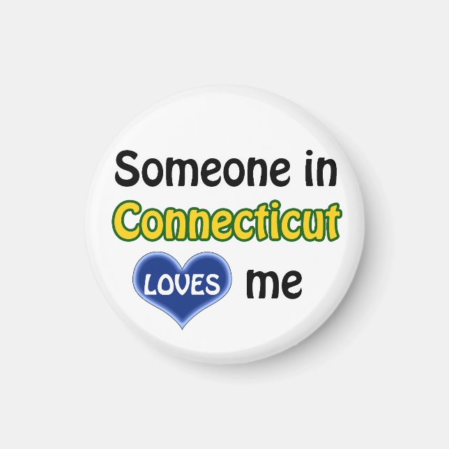 Someone in Connecticut loves me Magnet (Front)
