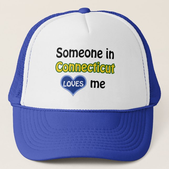 Someone in Connecticut loves me Trucker Hat (Front)