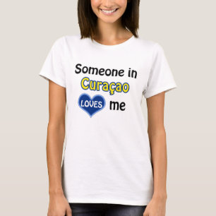 Someone in Curaçao loves me T-Shirt