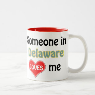 Someone in Delaware loves me Two-Tone Coffee Mug