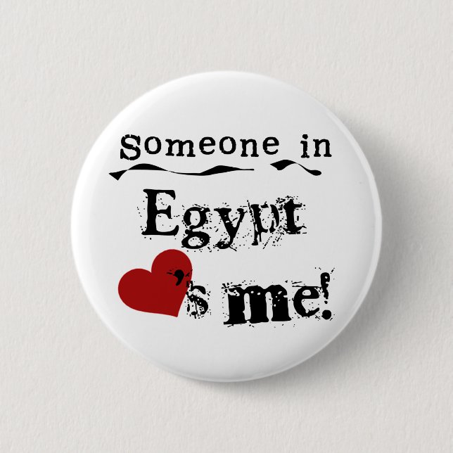 Someone In Egypt Loves Me 6 Cm Round Badge (Front)