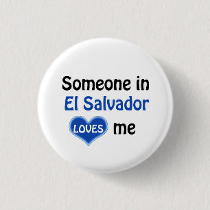 Someone in El Salvador loves me 3 Cm Round Badge