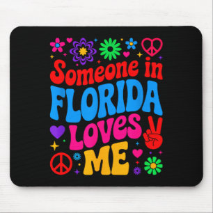 Someone In Florida Loves Me Boho Floral Peaceful C Mouse Pad