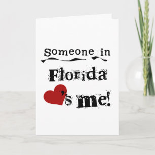 Someone In Florida Loves Me Card