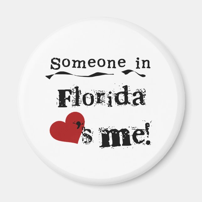 Someone In Florida Loves Me Magnet (Front)