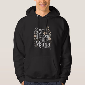Someone In Heaven Calls Me Mama Memorial Angel  Hoodie