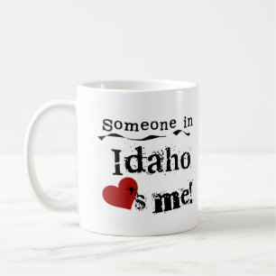 Someone In Idaho Loves Me Coffee Mug