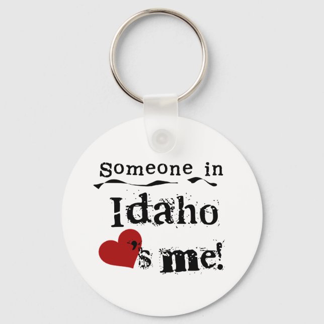Someone In Idaho Loves Me Key Ring (Front)