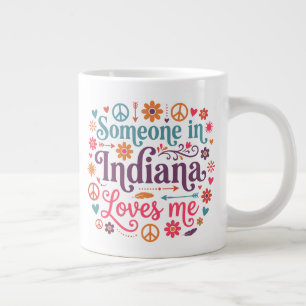 Someone in Indiana Loves Me Boho Hippie Design Large Coffee Mug