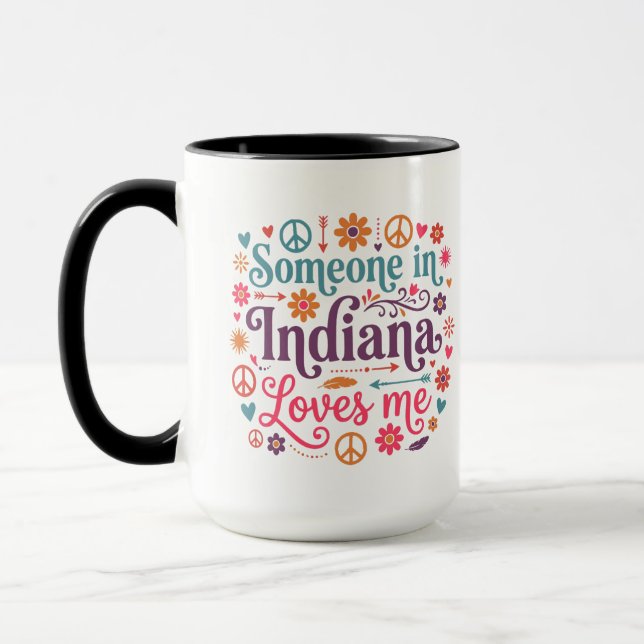Someone in Indiana Loves Me Boho Hippie Design Mug (Left)