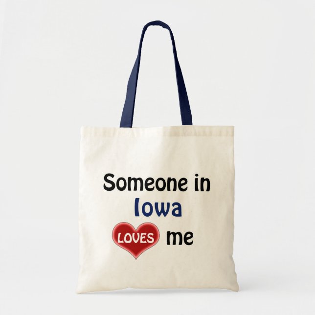 Someone in Iowa loves me Tote Bag (Front)