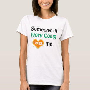 Someone in Ivory Coast loves me T-Shirt