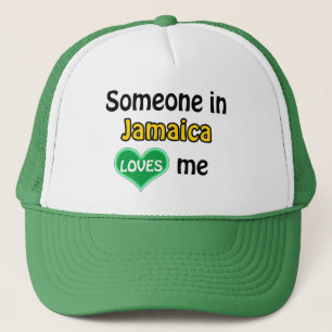 Someone in Jamaica loves me Trucker Hat
