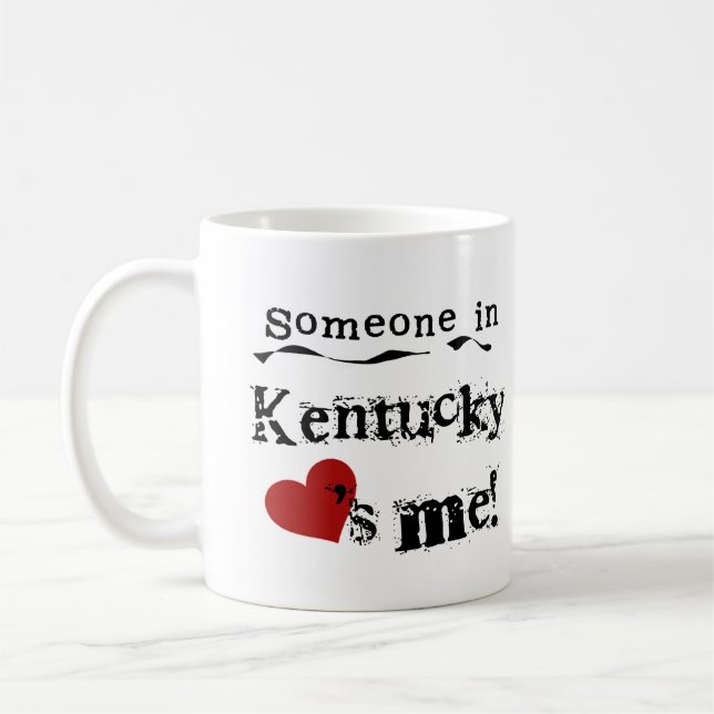 Someone In Kentucky Loves Me Coffee Mug (Left)