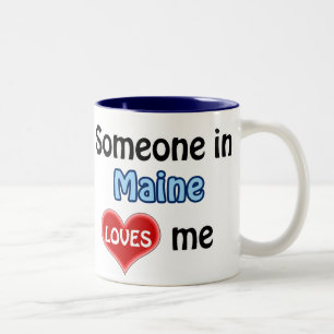 Someone in Maine loves me Two-Tone Coffee Mug