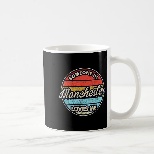 Someone In Manchester Loves Me City Us Usa  Coffee Mug (Right)
