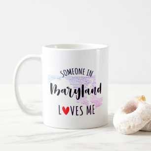 Someone In Maryland Loves Me Map Coffee Mug