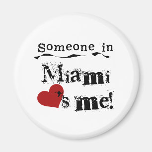 Someone in Miami Magnet