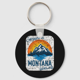 Someone In Montana Loves Me Performance Key Ring