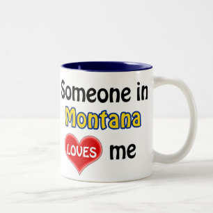 Someone in Montana loves me Two-Tone Coffee Mug