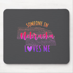 Someone In Nebraska Loves Me Map Baby  Mouse Pad