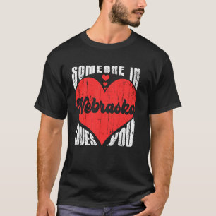 Someone In Nebraska Loves You Heart Retro Vintage T-Shirt