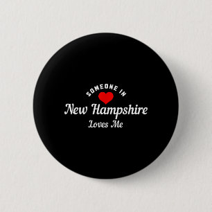 Someone in New Hampshire Loves Me Funny Cute 6 Cm Round Badge