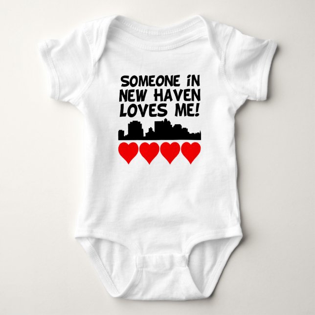 Someone In New Haven Connecticut Loves Me Baby Bodysuit (Front)