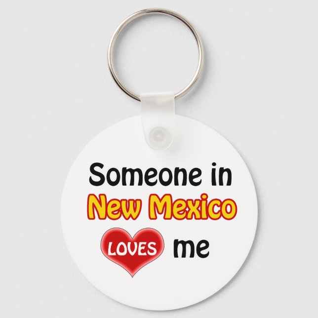Someone in New Mexico Loves me Key Ring (Front)