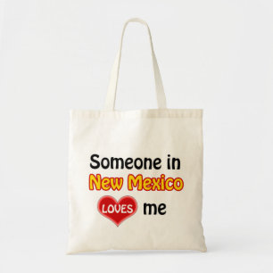 Someone in New Mexico loves me Tote Bag